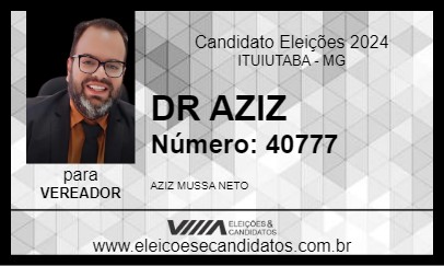 Candidato DR AZIZ 2024 - ITUIUTABA - Eleições