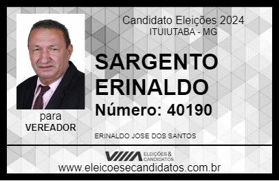 Candidato SARGENTO ERINALDO 2024 - ITUIUTABA - Eleições