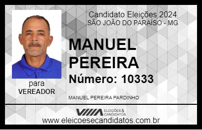 Candidato MANUEL PEREIRA 2024 - SÃO JOÃO DO PARAÍSO - Eleições