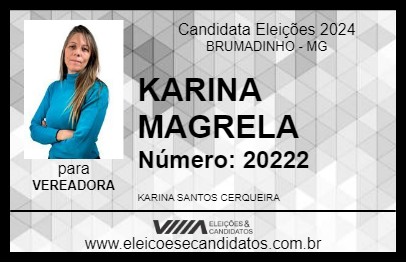 Candidato KARINA MAGRELA 2024 - BRUMADINHO - Eleições