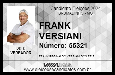 Candidato FRANK VERSIANI 2024 - BRUMADINHO - Eleições