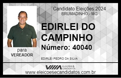 Candidato EDIRLEI DO CAMPINHO 2024 - BRUMADINHO - Eleições