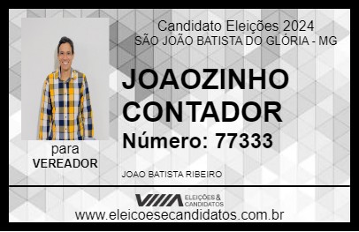 Candidato JOAOZINHO CONTADOR 2024 - SÃO JOÃO BATISTA DO GLÓRIA - Eleições