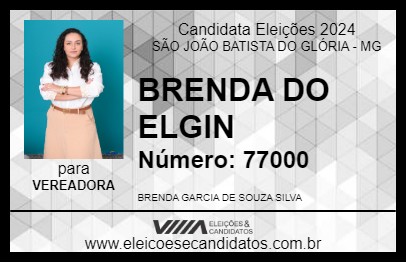 Candidato BRENDA DO ELGIN 2024 - SÃO JOÃO BATISTA DO GLÓRIA - Eleições