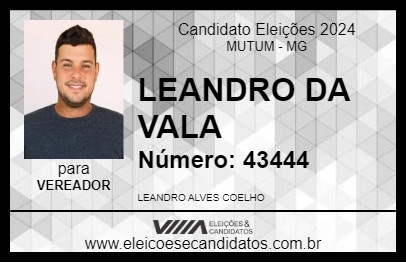 Candidato LEANDRO DA VALA 2024 - MUTUM - Eleições