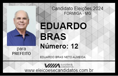 Candidato EDUARDO BRAS 2024 - FORMIGA - Eleições