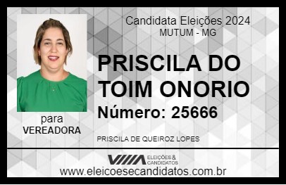 Candidato PRISCILA DO TOIM ONORIO 2024 - MUTUM - Eleições