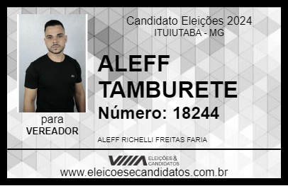 Candidato ALEFF TAMBURETE 2024 - ITUIUTABA - Eleições