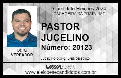 Candidato PASTOR JUCELIO 2024 - CACHOEIRA DA PRATA - Eleições