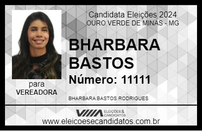 Candidato BHARBARA BASTOS 2024 - OURO VERDE DE MINAS - Eleições