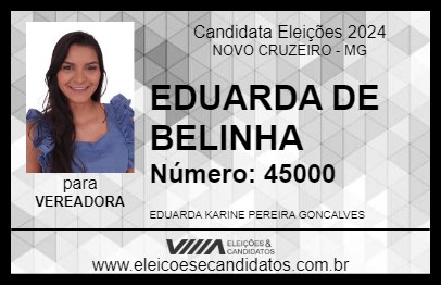 Candidato EDUARDA DE BELINHA 2024 - NOVO CRUZEIRO - Eleições