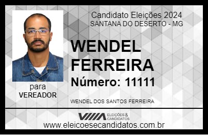 Candidato WENDEL FERREIRA 2024 - SANTANA DO DESERTO - Eleições