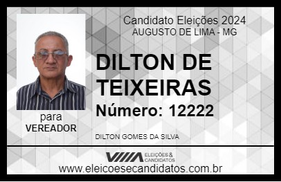 Candidato DILTON DE TEIXEIRAS 2024 - AUGUSTO DE LIMA - Eleições