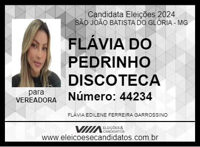 Candidato FLÁVIA DO PEDRINHO DISCOTECA 2024 - SÃO JOÃO BATISTA DO GLÓRIA - Eleições