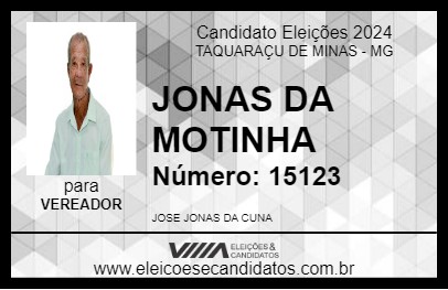 Candidato JONAS DA MOTINHA 2024 - TAQUARAÇU DE MINAS - Eleições