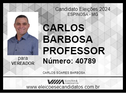 Candidato CARLOS BARBOSA PROFESSOR 2024 - ESPINOSA - Eleições