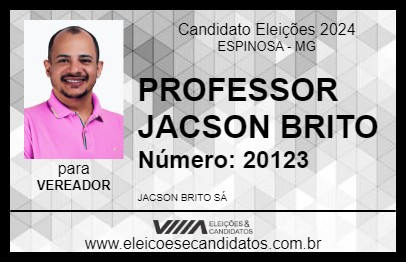 Candidato PROFESSOR JACSON BRITO 2024 - ESPINOSA - Eleições