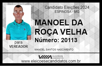 Candidato MANOEL DA ROÇA VELHA 2024 - ESPINOSA - Eleições