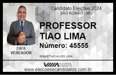 Candidato PROFESSOR TIAO LIMA 2024 - SÃO ROMÃO - Eleições