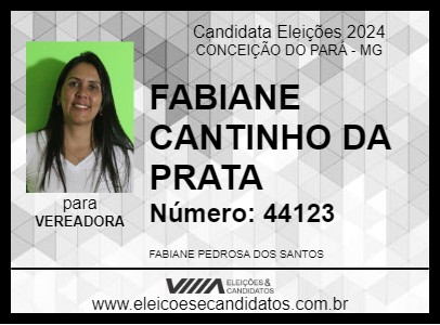 Candidato FABIANE CANTINHO DA PRATA 2024 - CONCEIÇÃO DO PARÁ - Eleições