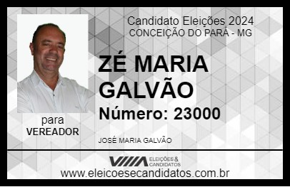 Candidato ZÉ MARIA GALVÃO 2024 - CONCEIÇÃO DO PARÁ - Eleições