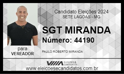 Candidato SGT MIRANDA 2024 - SETE LAGOAS - Eleições