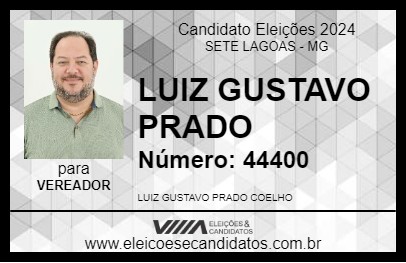 Candidato LUIZ GUSTAVO PRADO 2024 - SETE LAGOAS - Eleições