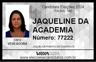 Candidato JAQUELINE DA ACADEMIA 2024 - ITAÚNA - Eleições