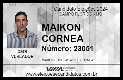 Candidato MAIKON CORNEA 2024 - CAMPO FLORIDO - Eleições