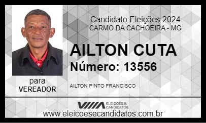 Candidato AILTON CUTA 2024 - CARMO DA CACHOEIRA - Eleições