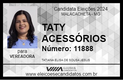 Candidato TATY ACESSÓRIOS 2024 - MALACACHETA - Eleições