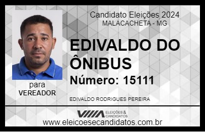 Candidato EDIVALDO DO ÔNIBUS 2024 - MALACACHETA - Eleições