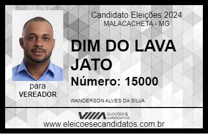 Candidato DIM DO LAVA JATO 2024 - MALACACHETA - Eleições