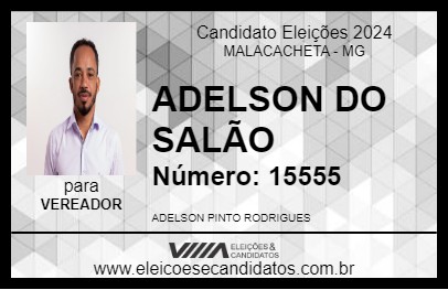 Candidato ADELSON DO SALÃO 2024 - MALACACHETA - Eleições