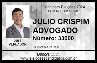 Candidato JULIO CRISPIM ADVOGADO 2024 - BOM REPOUSO - Eleições