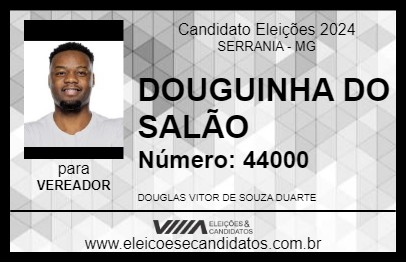 Candidato DOUGUINHA DO SALÃO 2024 - SERRANIA - Eleições