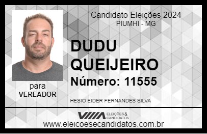 Candidato DUDU QUEIJEIRO 2024 - PIUMHI - Eleições