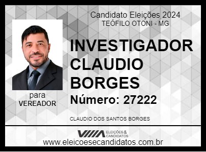 Candidato INVESTIGADOR CLAUDIO BORGES 2024 - TEÓFILO OTONI - Eleições