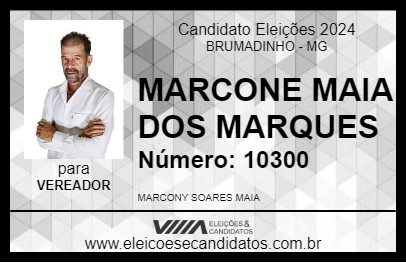 Candidato MARCONE MAIA DOS MARQUES 2024 - BRUMADINHO - Eleições