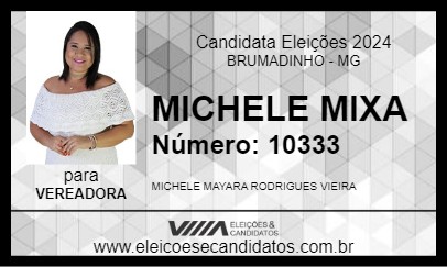 Candidato MICHELE MIXA 2024 - BRUMADINHO - Eleições