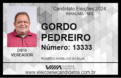 Candidato GORDO PEDREIRO 2024 - INHAÚMA - Eleições