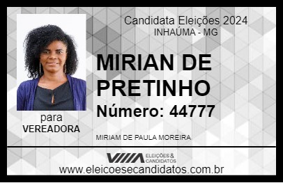 Candidato MIRIAN DE PRETINHO 2024 - INHAÚMA - Eleições