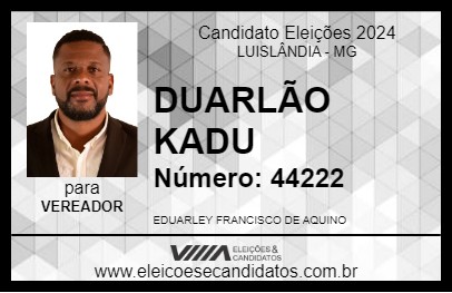 Candidato DUARLÃO KADU 2024 - LUISLÂNDIA - Eleições