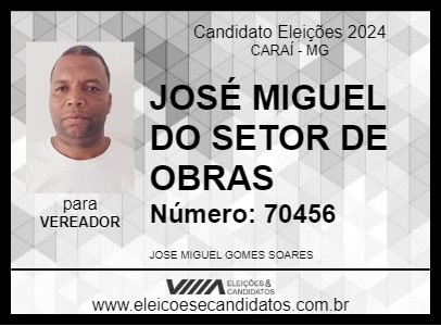 Candidato JOSÉ MIGUEL DO SETOR DE OBRAS 2024 - CARAÍ - Eleições