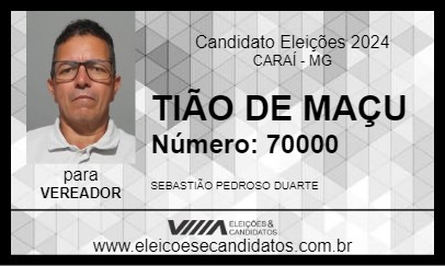 Candidato TIÃO DE MAÇU 2024 - CARAÍ - Eleições