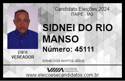 Candidato SIDNEI DO RIO MANSO 2024 - ITAIPÉ - Eleições