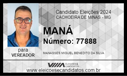 Candidato MANÁ 2024 - CACHOEIRA DE MINAS - Eleições