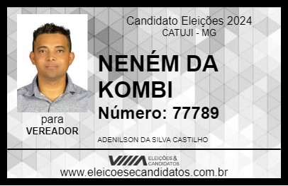 Candidato NENÉM DA KOMBI 2024 - CATUJI - Eleições