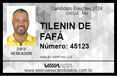 Candidato TILENIN DE FAFÁ 2024 - CATUJI - Eleições