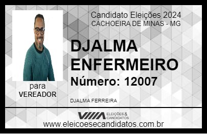 Candidato DJALMA ENFERMEIRO 2024 - CACHOEIRA DE MINAS - Eleições